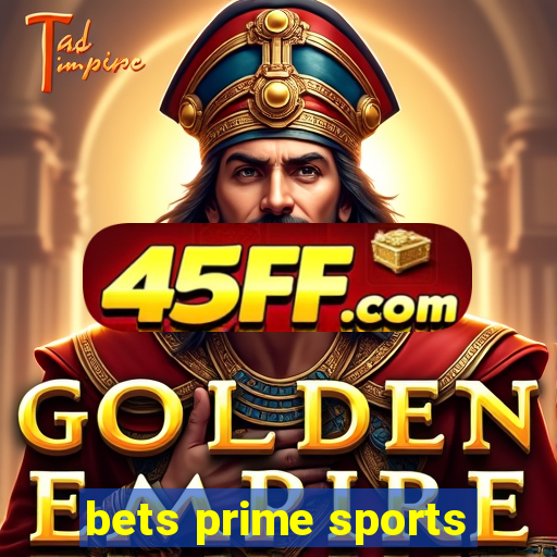 bets prime sports
